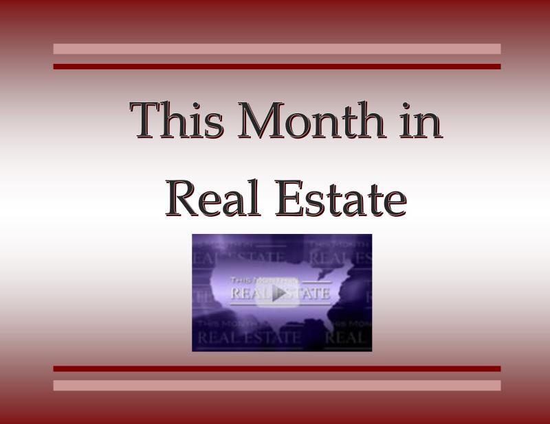 This Month In Real Estate